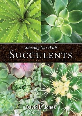 Book cover for Starting Out with Succulents