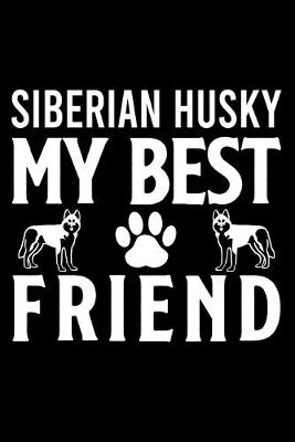Book cover for Siberian Husky my best friend