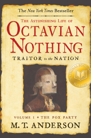 Cover of The Astonishing Life of Octavian Nothing, Traitor to the Nation, Volume I