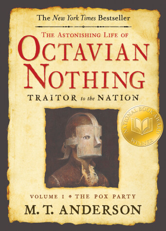 Book cover for The Astonishing Life of Octavian Nothing, Traitor to the Nation, Volume I