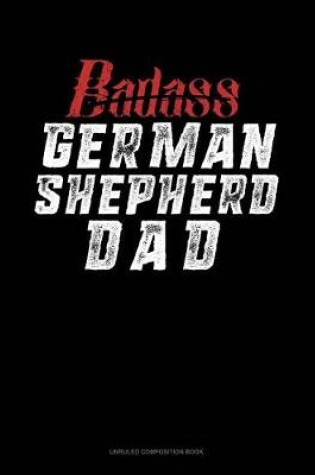 Cover of Badass German Shepherd Dad