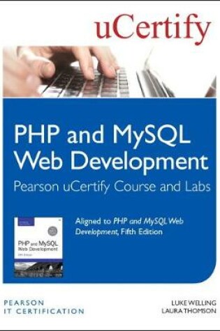 Cover of PHP and MySQL Web Development Pearson uCertify Course and Labs Student Access Card