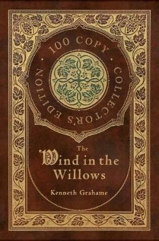 Cover of The Wind in the Willows (100 Copy Collector's Edition)