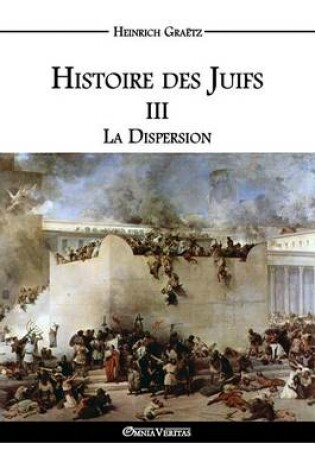 Cover of Histoire des Juifs III