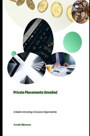 Cover of Private Placements Unveiled