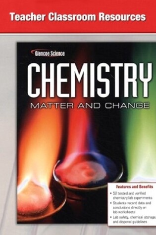 Cover of Chemistry: Matter & Change, Teacher Classroom Resources