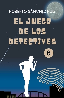 Cover of El Juego de los Detectives 6