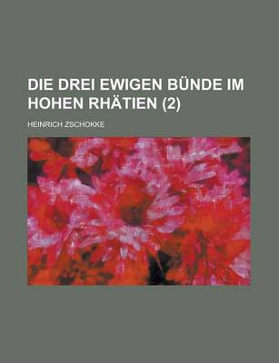 Book cover for Die Drei Ewigen Bunde Im Hohen Rhatien Volume 2