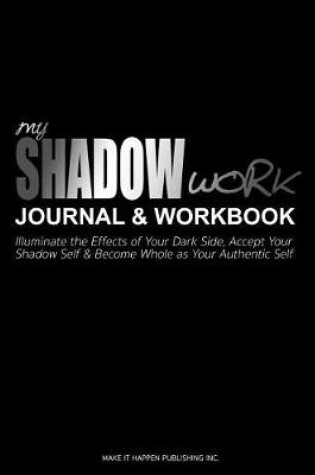 Cover of My Shadow Work Journal & Workbook