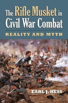 Book cover for The Rifle Musket in Civil War Combat