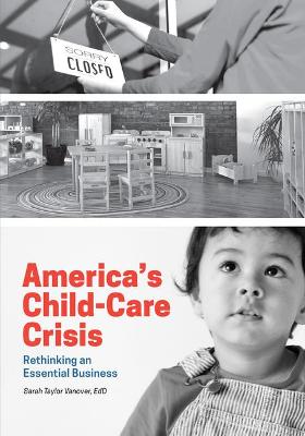 Book cover for America's Child-Care Crisis