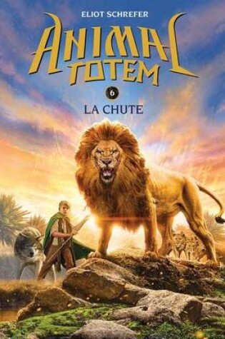 Cover of Animal Totem: N° 6 - La Chute