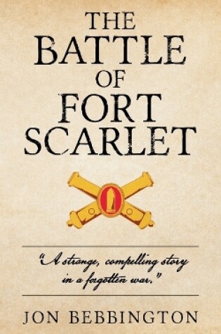 Cover of The Battle of Fort Scarlet