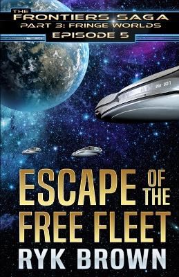 Book cover for Ep.#3.5 - "Escape of the Free Fleet"