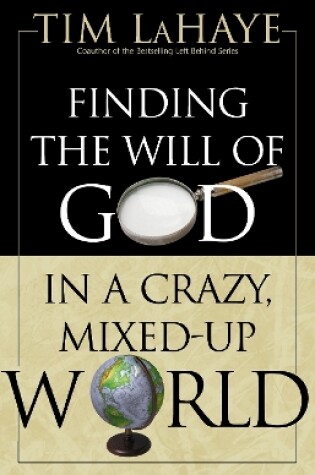 Cover of Finding the Will of God in a Crazy, Mixed-Up World