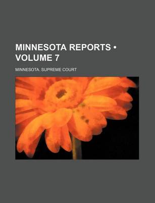 Book cover for Minnesota Reports (Volume 7)