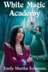 Book cover for White Magic Academy