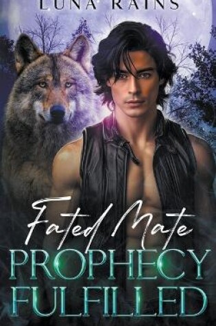 Cover of Fated Mate Prophecy Fulfilled