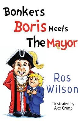 Book cover for Bonkers Boris Meets the Mayor