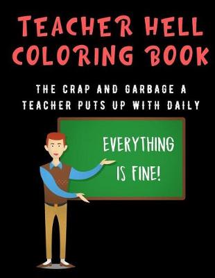 Book cover for Teacher Hell Coloring Book