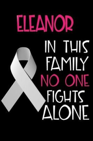 Cover of ELEANOR In This Family No One Fights Alone