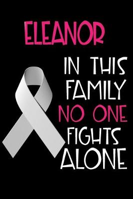 Book cover for ELEANOR In This Family No One Fights Alone