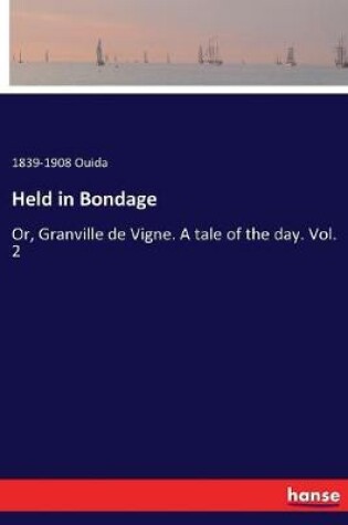 Cover of Held in Bondage