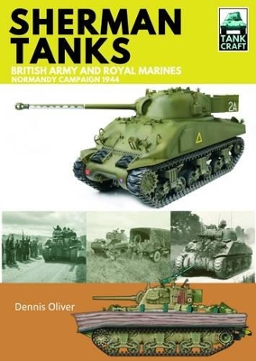 Book cover for Tank Craft 2: Sherman Tanks: British Army and Royal Marines Normandy Campaign 1944