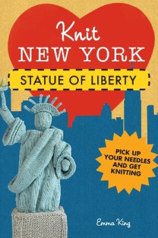 Cover of Knit New York: Statue of Liberty