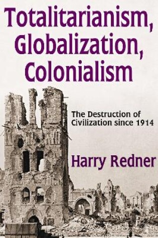 Cover of Totalitarianism, Globalization, Colonialism