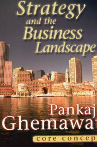 Cover of Strategy and the Business Landscape