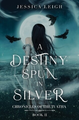 Cover of A Destiny Spun in Silver