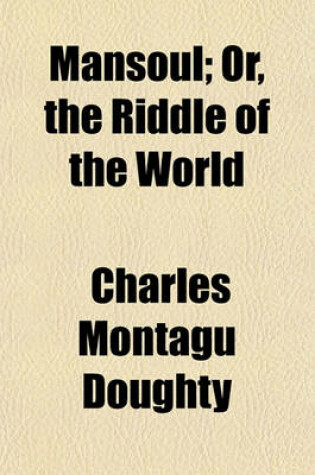 Cover of Mansoul; Or, the Riddle of the World