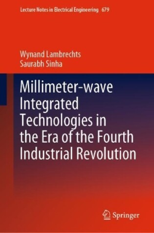 Cover of Millimeter-wave Integrated Technologies in the Era of the Fourth Industrial Revolution
