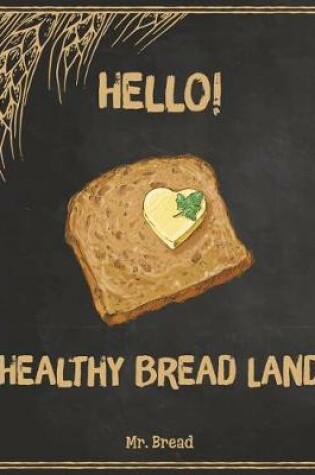 Cover of Hello! Healthy Bread Land