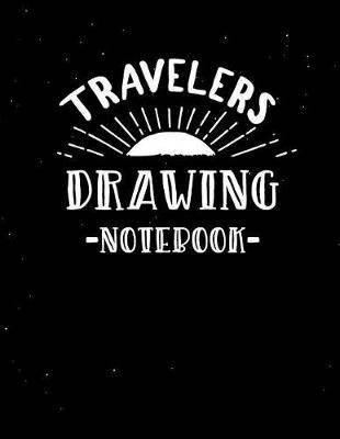 Book cover for Travelers Drawing Notebook