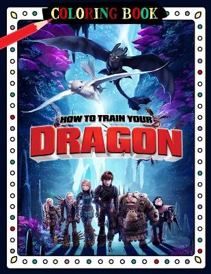 Book cover for How To Train Your Dragon Coloring Book