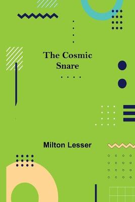 Book cover for The Cosmic Snare