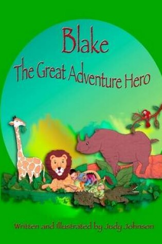 Cover of Blake: The Great Adventure Hero