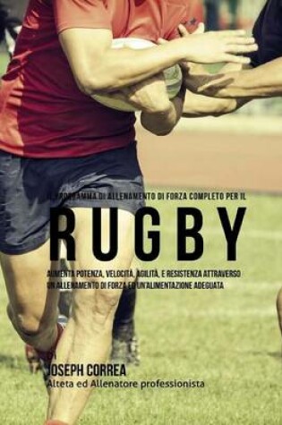 Cover of Il Programma Di Allenamento Di Forza Completo Per Il Rugby