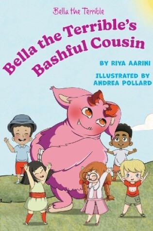 Cover of Bella the Terrible's Bashful Cousin