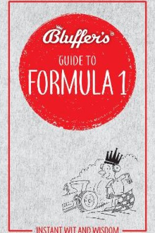 Cover of Bluffer's Guide to Formula 1