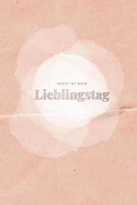 Book cover for Heute ist mein Lieblingstag