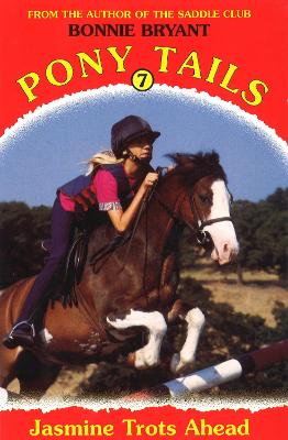 Book cover for Pony Tails 7: Jasmine Trots Ahead