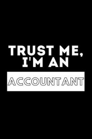 Cover of Trust Me, I'm An Accountant