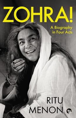 Book cover for Zohra! a Biography in Four Acts