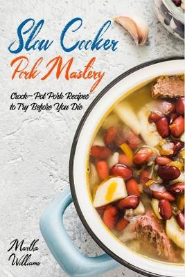 Book cover for Slow Cooker Pork Mastery