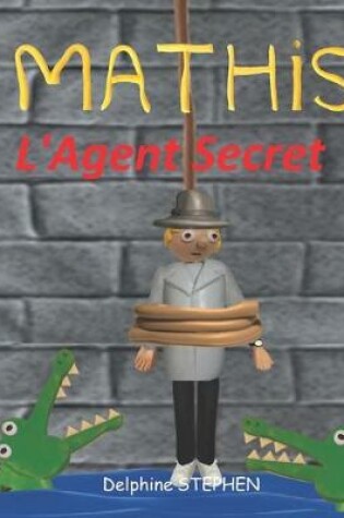 Cover of Mathis l'Agent Secret