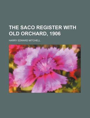 Book cover for The Saco Register with Old Orchard, 1906