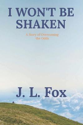 Book cover for I Won't Be Shaken